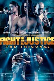 The Trigonal: Fight for Justice (2018) HD