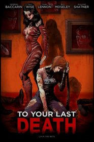To Your Last Death (2019) HD