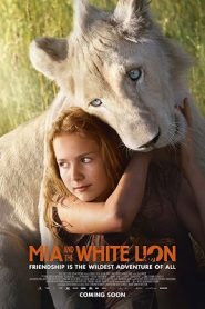 Mia and the White Lion (2018) HD