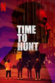 Time to Hunt (2020) HD