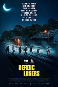 Heroic Losers (2019) HD