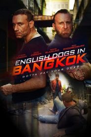 English Dogs in Bangkok (2020) HD