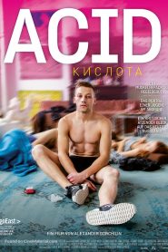 Acid (2018) +18 a.k.a Kislota