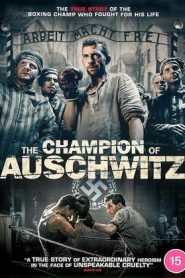 The Champion of Auschwitz (2020) a.k.a. Mistrz
