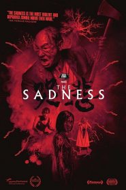 The Sadness (2021)