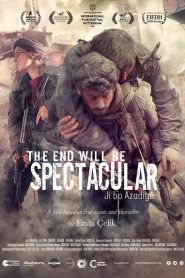 The End Will Be Spectacular (2019)