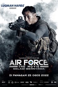 Air Force the Movie: Selagi Bernyawa (2022)