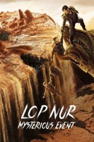 Lop Nor Tomb (2023) a.k.a. The Mystery of Lop Nur