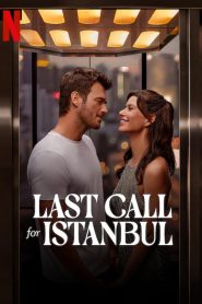 Last Call for Istanbul (2023)